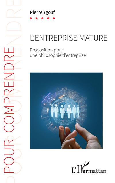 L'entreprise mature - Pierre Ygouf - broché