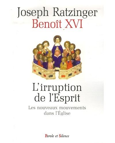 Irruption de l'esprit. les nouveaux mouvements dans l'eglise