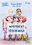 Mystère et tête de mule