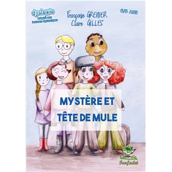 Mystère et tête de mule