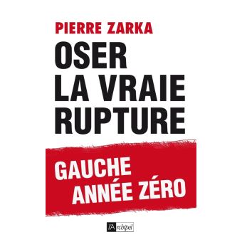 Oser la vraie rupture - 1