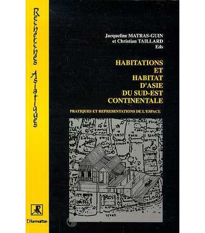 Habitations et habitats de l'asie du sud-est continentale