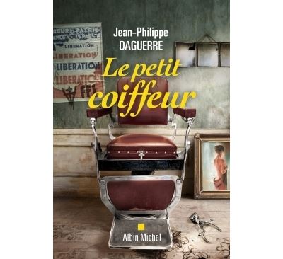 Le Petit Coiffeur - Jean-Philippe Daguerre - broché