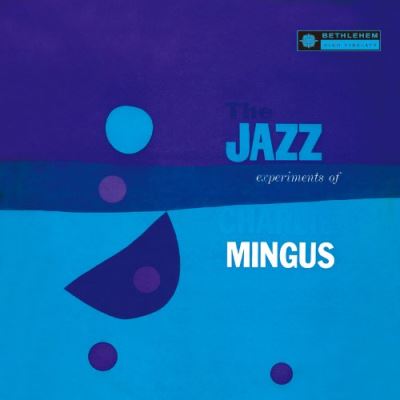 Jazz experiments of mingus/remasterise