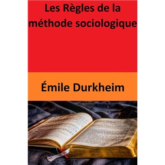 Les Règles de la méthode sociologique - 1