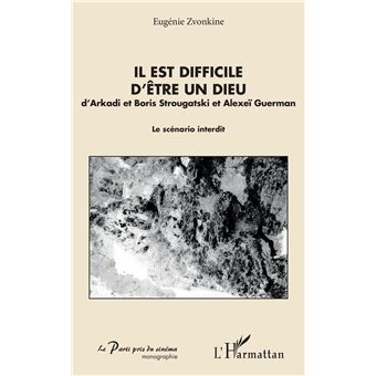 Il est difficile d'être un Dieu