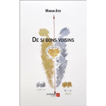 De si bons voisins