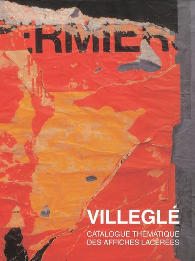 Villegle - sans lettre ni figure - Jacques Villéglé - relié