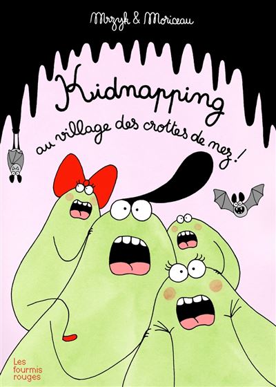 Kidnapping au village des crottes de nez
