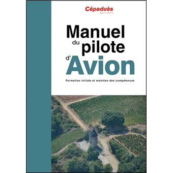 Manuel du pilote d'avion 19e édition, le livre seul