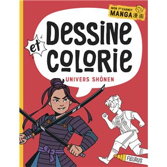 Dessine et colorie - Univers shonen