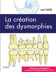 La création des dysmorphies