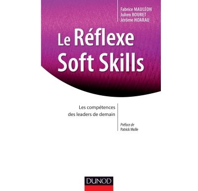 Le Réflexe Soft Skills - Les compétences des leaders de demain