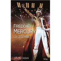 Freddie Mercury, la légende