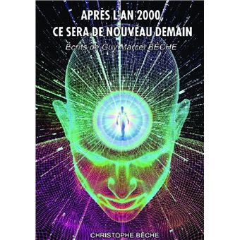 Apres l'an 2000, ce sera de nouveau demain