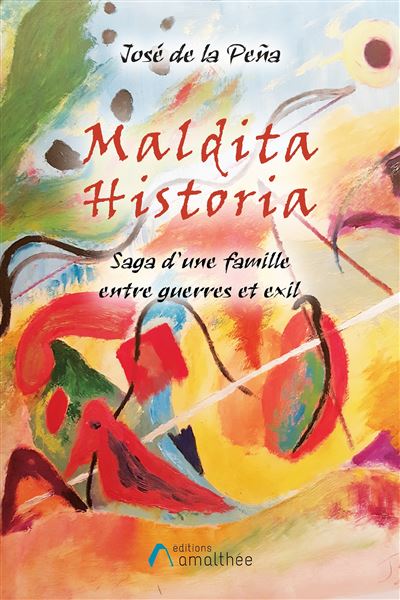 Maldita historia - Jose De La Pena - broché