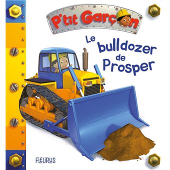 Le bulldozer de Prosper