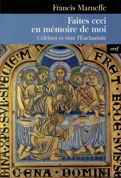 Faites ceci en mémoire de moi - Francis Marneffe-Lebrequier - broché