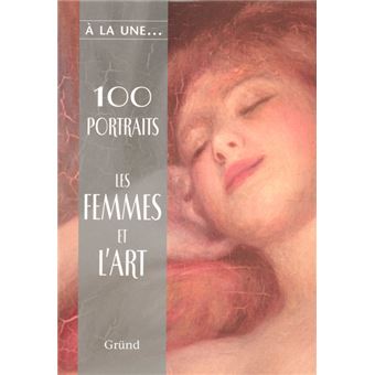 100 portraits / les femmes et l'art - 1