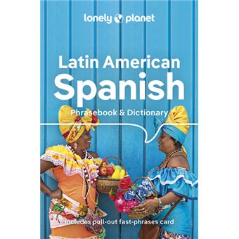 Latin American Spanish Phrasebook & Dictionary 9ed -anglais-