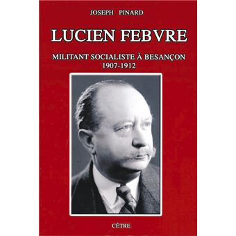 Lucien Febvre, militant socialiste à Besançon