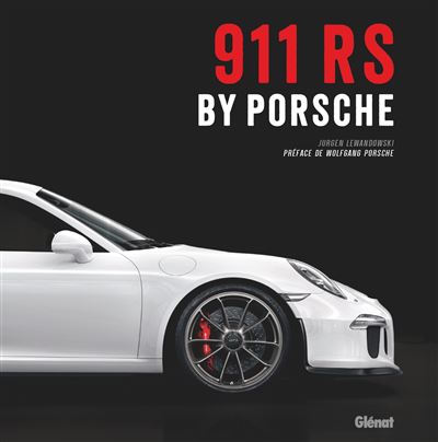 Idée cadeau - Porsche RS, la compétition en filigrane