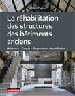 La réhabilitation des structures des bâtiments anciens