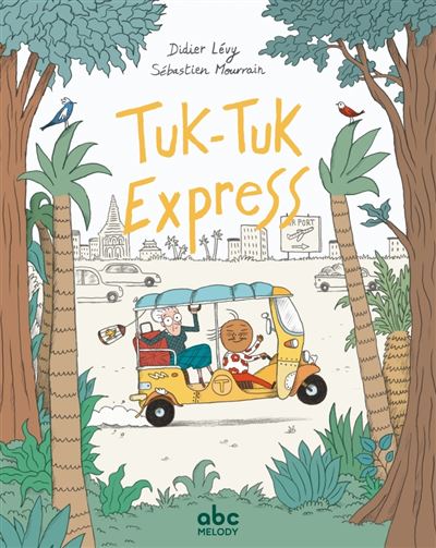 Tuk-tuk express - Didier Lévy - relié