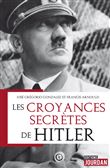 Les croyances secrètes de Hitler