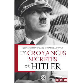 Les croyances secrètes de Hitler