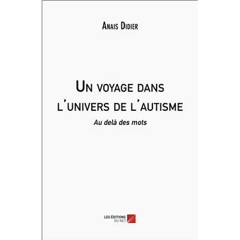 Un voyage dans l'univers de l'autisme