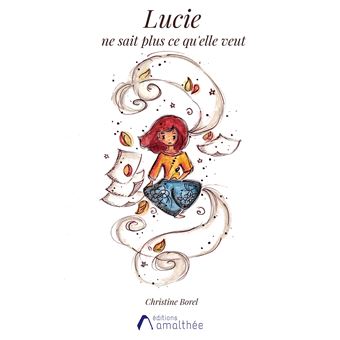 Lucie ne sait plus ce qu'elle veut