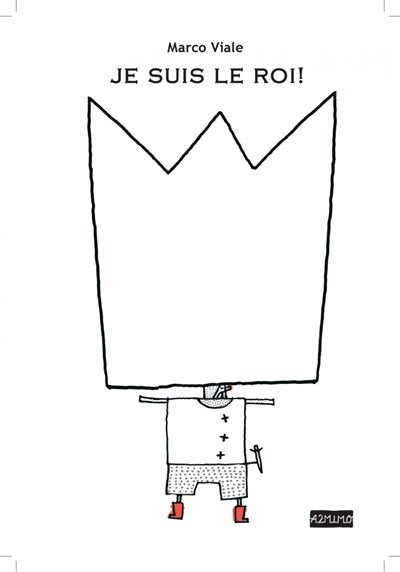 Je suis le Roi !