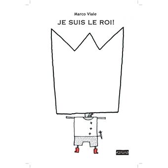Je suis le roi !