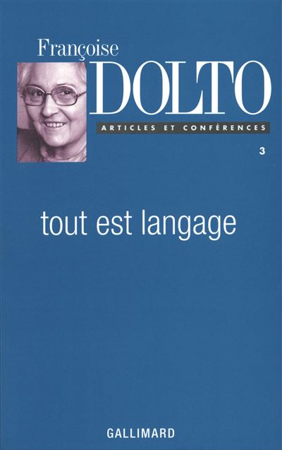 Tout est langage - Françoise Dolto - broché