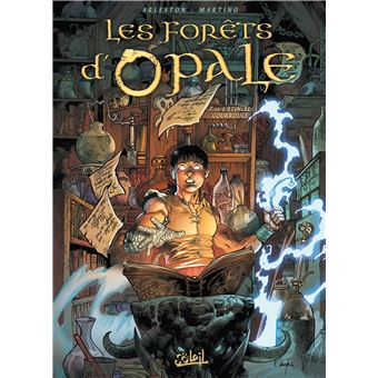 Les Forets D Opale L Etincel Courrouce Tome 12 Les Forets D Opale Christophe Arleston Stefano Martino Cartonne Achat Livre Ou Ebook Fnac