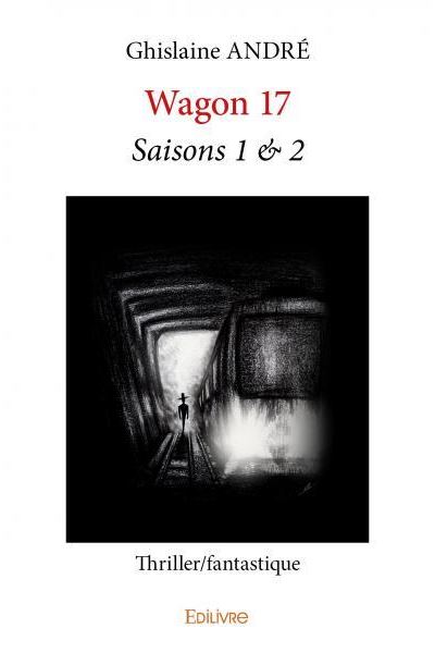 Wagon 17 - saisons 1 et 2