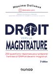 Droit vers la magistrature - 2e éd. 250 questions-réponses pour préparer l'ENM et devenir magistrat