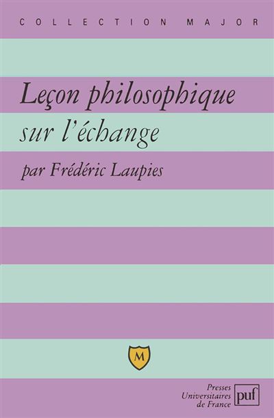 Leçon philosophique sur l'échange - Frédéric Laupies - broché