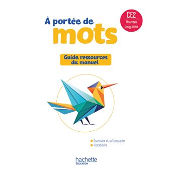 Le nouvel A portée de mots CE2 - Guide ressources du manuel