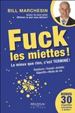 Fuck les miettes ! Le mieux que rien, c'est Terminé !