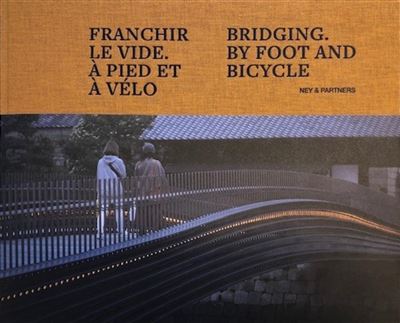 Franchir le vide à pied et à vélo - Laurent Ney - broché
