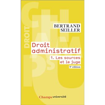 Droit Administratif Les Sources Et Le Juge Tome 1 - Poche - Bertrand ...