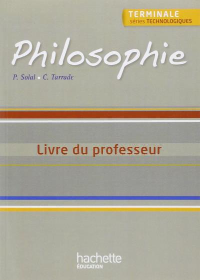 Philosophie Terminale Séries Technologiques - Livre Du Professeur ...