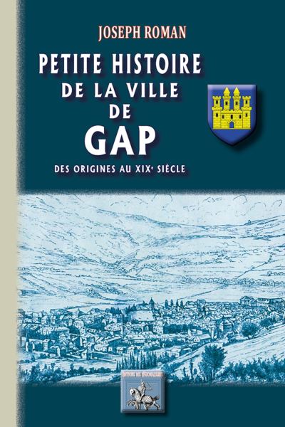 Petite histoire de la ville de gap