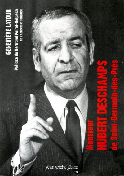 Monsieur Hubert Deschamps de Saint-Germain-des-Prés