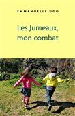 Les Jumeaux, mon combat