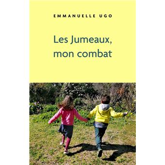 Les Jumeaux, mon combat