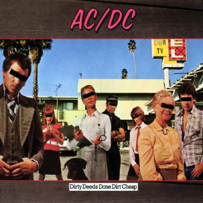 DIRTY DEEDS DONE DIRT