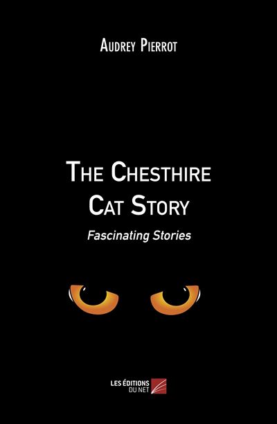 The Chesthire Cat Story